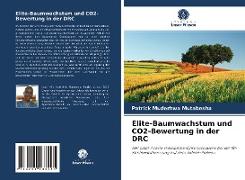Elite-Baumwachstum und CO2-Bewertung in der DRC