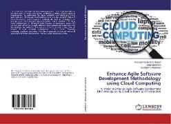 Enhance Agile Software Development Methodology using Cloud Computing