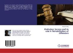 Probation Service and its role in Rehabilitation of Offenders