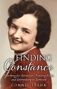 Finding Constance, Searching for Adventure, Finding Faith, and Everything in Between