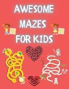 Awesome Mazes for Kids