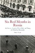 Six Red Months in Russia