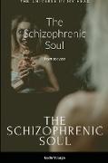 The Schizophrenic Soul