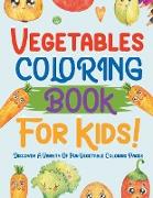 Vegetables Coloring Book For Kids!