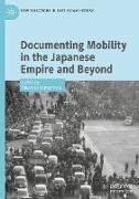 Documenting Mobility in the Japanese Empire and beyond