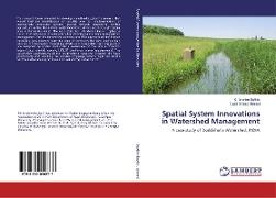 Spatial System Innovations in Watershed Management