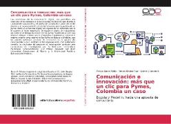 Comunicación e innovación: más que un clic para Pymes, Colombia un caso