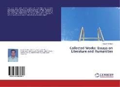 Collected Works: Essays on Literature and Humanities