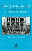 British Extraterritoriality in Korea 1884 – 1910