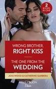 Wrong Brother, Right Kiss / The One From The Wedding