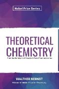 Theoretical Chemistry From the Standpoint of Avogadro's Rule & Thermodynamics