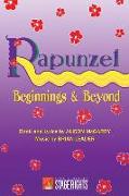 Rapunzel: Beginnings & Beyond