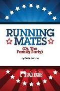 Running Mates: Or, The Family Party