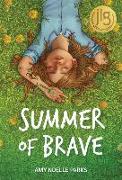 Summer of Brave
