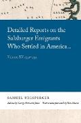 Detailed Reports on the Salzburger Emigrants Who Settled in America