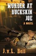 Murder at Buckskin Joe