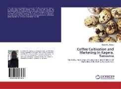 Coffee Cultivation and Marketing in Kagera, Tanzania