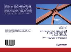 Development of Economical Design Approach for Industrial Roofs