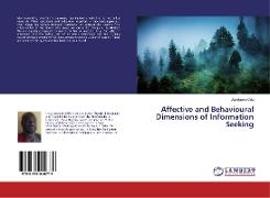 Affective and Behavioural Dimensions of Information Seeking