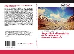 Seguridad alimentaria en El Salvador y cambio climático