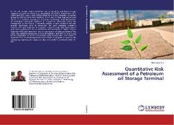 Quantitative Risk Assessment of a Petroleum oil Storage Terminal