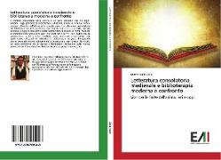 Letteratura consolatoria medievale e biblioterapia moderna a confronto