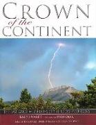 Crown of the Continent: The Last Great Wilderness of the Rocky Mountains