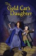 The Gold Cat's Daughter: The Cindra Corrina Chronicles Book One