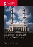 Routledge Handbook of Islam in Southeast Asia