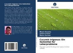 Cucumis trigonus: Ein Heilmittel für Leberprobleme