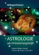 Astrologie als Orientierungshilfe