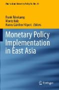 Monetary Policy Implementation in East Asia