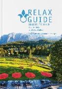 RELAX Guide 2022 Deutschland & Südtirol, kritisch getestet: alle Wellness- und Gesundheitshotels