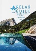 RELAX Guide 2022 Österreich & Südtirol, kritisch getestet: alle Wellness- und Gesundheitshotels