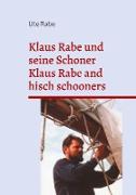 Klaus Rabe und seine Schoner