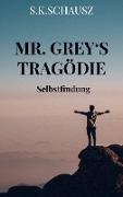 Mr. Grey¿s Tragödie