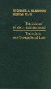 Terrorism and International Law / Terrorisme Et Droit International 2006