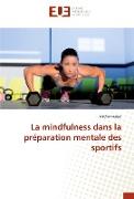 La mindfulness dans la préparation mentale des sportifs