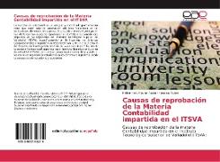 Causas de reprobación de la Materia Contabilidad impartida en el ITSVA