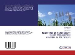 Knowledge and adoption of ratoon management practices by the farmers
