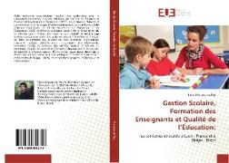 Gestion Scolaire, Formation des Enseignants et Qualité de l¿Éducation