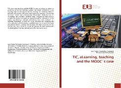 TIC, eLearning, teaching and the MOOC´s case