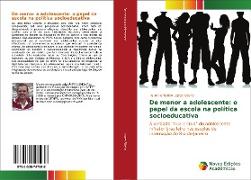 De menor a adolescente: o papel da escola na política socioeducativa