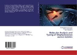 Molecular Analysis and Typing of Staphylococcus aureus isolates