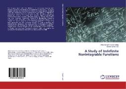 A Study of Indefinite Nonintegrable Functions