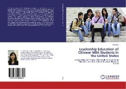 Leadership Education of Chinese MBA Students in the United States