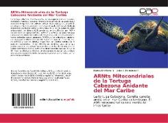 ARNts Mitocondriales de la Tortuga Cabezona Anidante del Mar Caribe