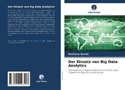 Der Einsatz von Big Data Analytics