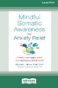 Mindful Somatic Awareness for Anxiety Relief