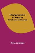 Characteristics of Women, Moral, Poetical, and Historical